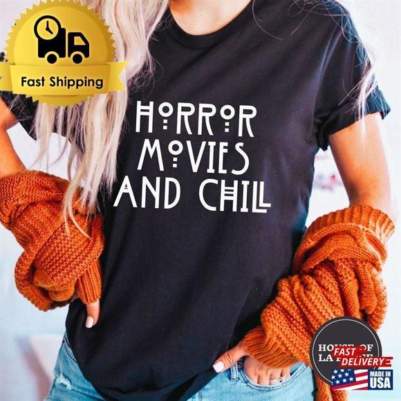 Tops - Horror Movies And Chill Shirt Movie Lover T-shirt Classic